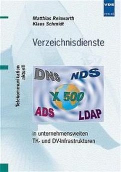 Verzeichnisdienste in Unternehmensweiten TK- und DV-Infrastrukturen - Reinwarth, Matthias; Schmidt, Klaus