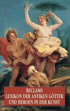 Reclams Lexikon der antiken Götter und Heroen in der Kunst - Aghion, Iréne / Barbillon, Claire / Lissarague, François