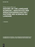 History of the Language Sciences / Geschichte der Sprachwissenschaften / Histoire des sciences du langage. 1. Teilband