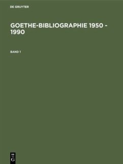 Goethe-Bibliographie 1950 - 1990 - Goethe, Johann Wolfgang von