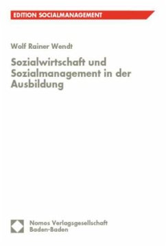 Sozialwirtschaft und Sozialmanagement in der Ausbildung - Wendt, Wolf R.