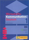 Lehrbuch / Wirtschaftskommunikation Deutsch Bd.1