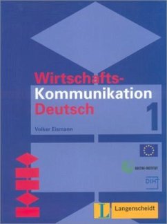 Lehrbuch / Wirtschaftskommunikation Deutsch Bd.1 - Eismann, Volker