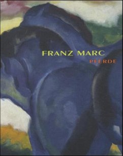 Franz Marc, Pferde - Marc, Franz