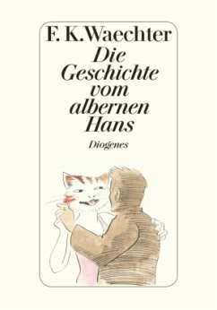 Die Geschichte vom albernen Hans - Waechter, F.K.