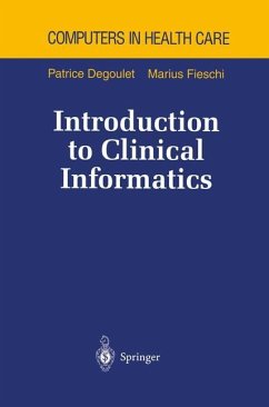 Introduction to Clinical Informatics - Degoulet, Patrice;Fieschi, Markus