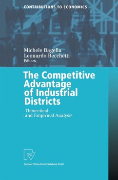 The Competitive Advantage of Industrial Districts - Bagella, Michele / Becchetti, Leonardo (eds.)