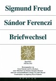 Sigmund Freud - Sándor Ferenczi. Briefwechsel; . / Sigmund Freud - Sándor Ferenczi. Briefwechsel / Sigmund Freud - Sándor Ferenczi. Briefwechsel Band III