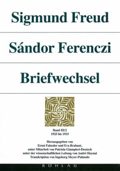 Sigmund Freud - Sándor Ferenczi. Briefwechsel; . / Sigmund Freud - Sándor Ferenczi. Briefwechsel / Sigmund Freud - Sándor Ferenczi. Briefwechsel Band III - Roberts, Tom;Freud, Sigmund