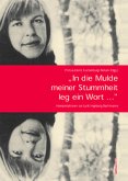 "In die Mulde meiner Stummheit leg ein Wort..."