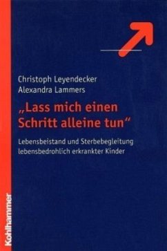 'Laß mich einen Schritt alleine tun' - Lammers, Alexandra;Leyendecker, Christoph H.