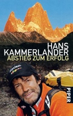 Abstieg zum Erfolg - Kammerlander, Hans