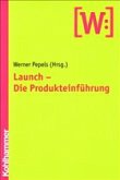 Launch, Die Produkteinführung