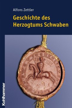 Geschichte des Herzogtums Schwaben - Zettler, Alfons