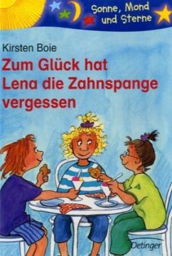 Cover Zum Glück hat Lena die Zahnspange vergessen