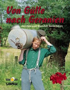 Von Gülle nach Geranien - Wischmeyer, Dietmar