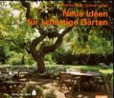 Neue Ideen für schattige Gärten