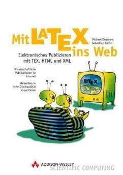 Mit LATEX ins Web - Goossens, Michel; Rahtz, Sebastian