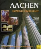 Aachen, Momente einer Stadt