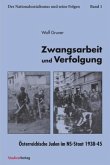 Zwangsarbeit und Verfolgung, Österreichische Juden im NS-Staat 1938-45