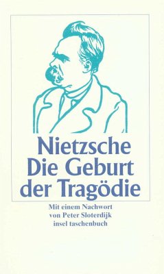 Die Geburt der Tragödie aus dem Geiste der Musik - Nietzsche, Friedrich