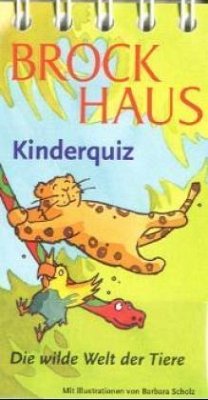 Die wilde Welt der Tiere / Brockhaus Kinderquiz