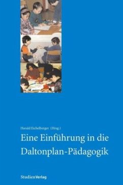 Eine Einführung in die Daltonplan-Pädagogik - Eichelberger, Harald (Hrsg.)