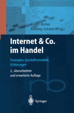 Internet & Co. im Handel - Ahlert, Dieter / Becker, Jörg / Kenning, Peter / Schütte, Reinhard (Hgg.)