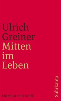 Mitten im Leben - Greiner, Ulrich
