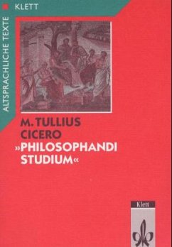 Textauswahl mit Wort- und Sacherläuterungen / Philosophandi Studium 1 - Cicero