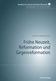 Frühe Neuzeit, Reformation und Gegenreformation
