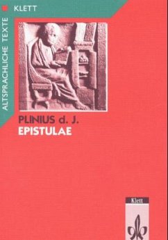 Epistulae Teil 1. Textauswahl mit Wort- und Sacherläuterungen - Plinius