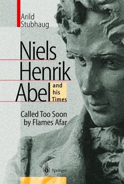 NIELS HENRIK ABEL and his Times - Stubhaug, Arild