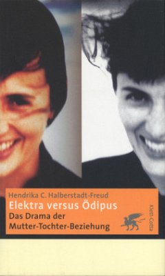 Elektra versus Ödipus - Halberstadt-Freud, Hendrika C.
