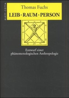 Leib, Raum, Person - Fuchs, Thomas