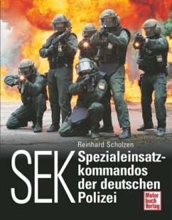 SEK, Spezialeinsatzkommandos der deutschen Polizei - Scholzen, Reinhard