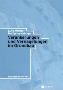 Verankerungen und Vernagelungen im Grundbau, m. CD-ROM - Wichter, Lutz; Meininger, Wolfgang