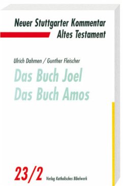 Das Buch Joel, Das Buch Amos / Neuer Stuttgarter Kommentar, Altes Testament 23/2 - Dahmen, Ulrich;Fleischer, Gunther