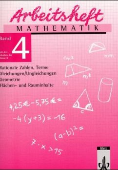 Rationale Zahlen, Terme, Gleichungen/Ungleichungen, Geometrie, Flächen- u. Rauminhalte / Arbeitsheft Mathematik Bd.4