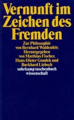 Vernunft im Zeichen des Fremden - Fischer, Matthias / Gondek, Hans-Dieter / Liebsch, Burkhard (Hgg.)