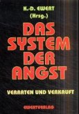 Das System der Angst Das System der Angst