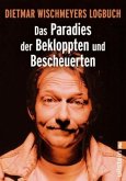 Das Paradies der Bekloppten und Bescheuerten