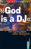 'God is a DJ'