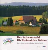 Der Schwarzwald, Die Heimat der Fallers