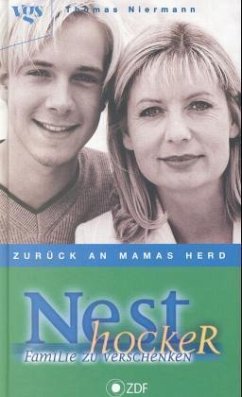 Zurück an Mamas Herd / Nesthocker, Familie zu verschenken - Niermann, Thomas