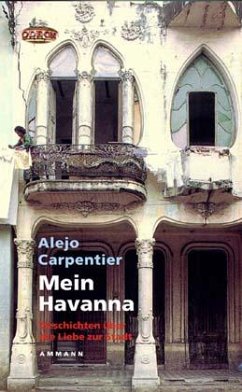 Mein Havanna - Carpentier, Alejo