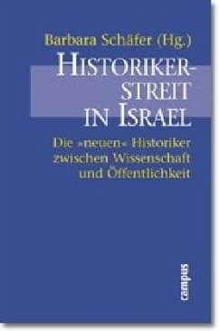 Historikerstreit in Israel - Schäfer, Barbara (Hrsg.)