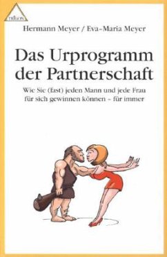 Das Urprogramm der Partnerschaft - Meyer, Hermann
