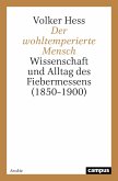 Der wohltemperierte Mensch Der wohltemperierte Mensch