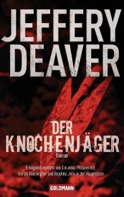 Der Knochenjäger / Lincoln Rhyme Bd.1 - Deaver, Jeffery